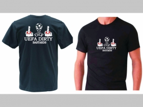 Fuck UEFA Dirty Bastards  pánske tričko s obojstrannou potlačou 100%bavlna značka Fruit of The Loom